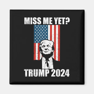 Aimant Miss Me Pourtant Drôle Trump 2024