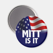 Aimant Mitt Is It - Romney Ryan 2012 (Recto/Verso)