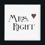 Aimant Mme Right<br><div class="desc">Mme Right avec coeur rouge flirty flirty amusant citation</div>