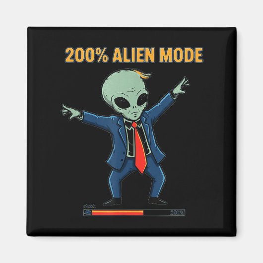Aimant mode alien 200% _ mème de science-fiction drôle (Devant)