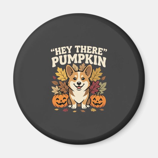 Aimant Modèle de Corgi Halloween Hey There Pumpkin (Devant)