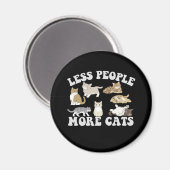 Aimant Moins de gens Plus de chats drôle Introvertir les  (Recto/Verso)