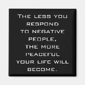 Aimant Moins vous répondez aux personnes négatives - B Ma (Devant)