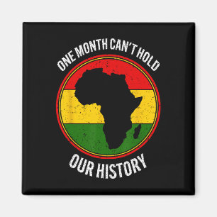 Aimant Mois de l'histoire des Noirs Un mois ne peut pas t