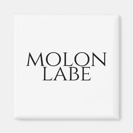 Aimant Molon Labe (Devant)