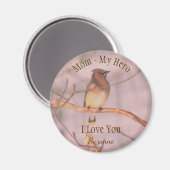 Aimant Mom My Hero Love You Waxwing Personalized (Recto/Verso)