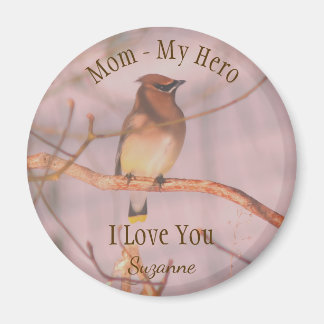 Aimant Mom My Hero Love You Waxwing Personalized
