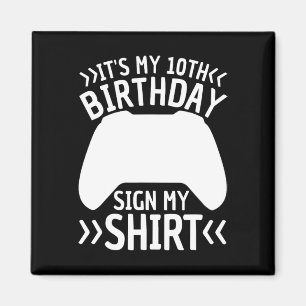 Aimant Mon 10e anniversaire Signer Ma chemise 10 ans Garç