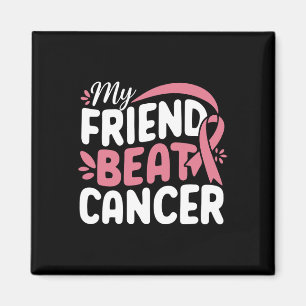 Aimant Mon ami Beat Cancer Cancer Sensibilisation au canc