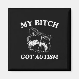Aimant Mon Autism Racoon mème Trash Panda femmes Mens