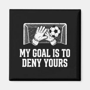 Aimant Mon But Est De Refuser Le Vôtre Gardien De Footbal