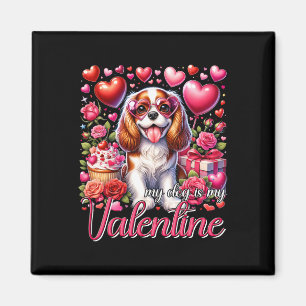 Aimant Mon Cavalier King Charles Spaniel est mon Valentin