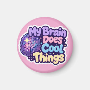 Aimant Mon cerveau fait des choses cool - Fierté de la ne