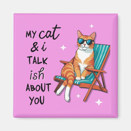 Aimant Mon chat et moi parlons un peu de toi (Devant)