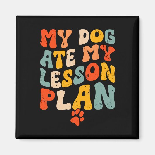 Aimant Mon chien a mangé mon plan de cours drôle professe (Devant)