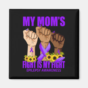 Aimant Mon combat de maman est ma lutte contre l'épilepsi