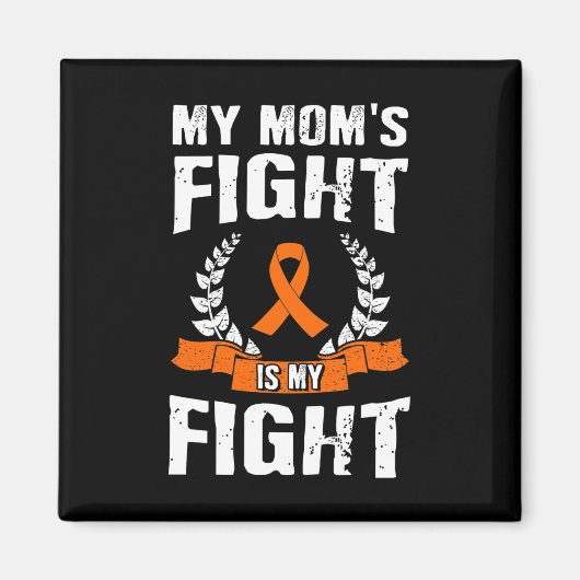 Aimant Mon combat de maman est mon combat - Leucémie Sens (Devant)