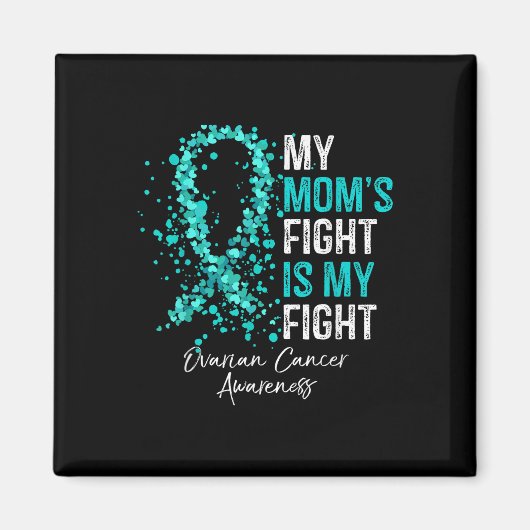 Aimant Mon combat de mamans est mon combat - Ovarienne Ca (Devant)