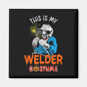 Aimant Mon costume de soudure Halloween Horror Welder Too