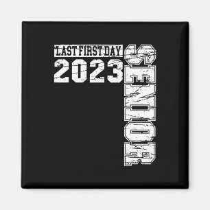 Aimant Mon Dernier premier jour de classe senior de 2023 