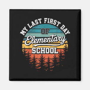 Aimant Mon dernier premier jour d'école primaire drôle do