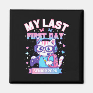 Aimant Mon dernier premier jour Senior 2026 Mignon Chat J