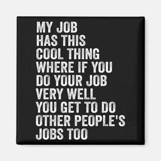 Aimant Mon emploi a cette chose cool - Drôle d'emploi (Devant)