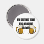 Aimant Mon Équipe De Boissons A Un Problème De Bowling (Recto/Verso)