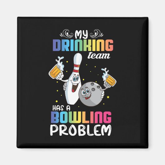 Aimant Mon Équipe De Boissons A Un Problème De Bowling Fu (Devant)