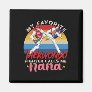 Aimant Mon Favori Taekwondo Fighter M'Appelle Nana Mother