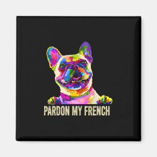 Aimant Mon French - Pop Art Fun Frenchie Bouledogue Franç