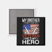 Aimant Mon Frère Est Mon Héros Fier American Veteran Brot (Recto/Verso)