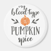 Aimant Mon groupe sanguin est épice Citrouille (Devant)