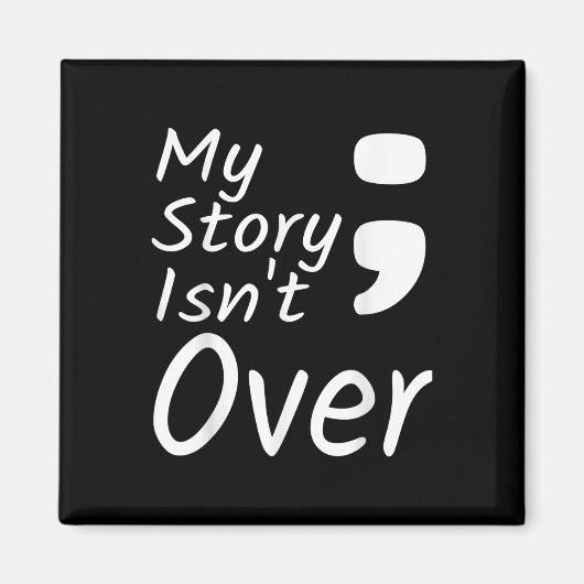 Aimant Mon histoire n'est pas terminée Semicolon Préventi (Devant)