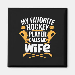Aimant Mon joueur de hockey préféré m'appelle femme