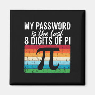 Aimant Mon Mot Est Le Dernier 8 Chiffres De Pi Math Pi Da