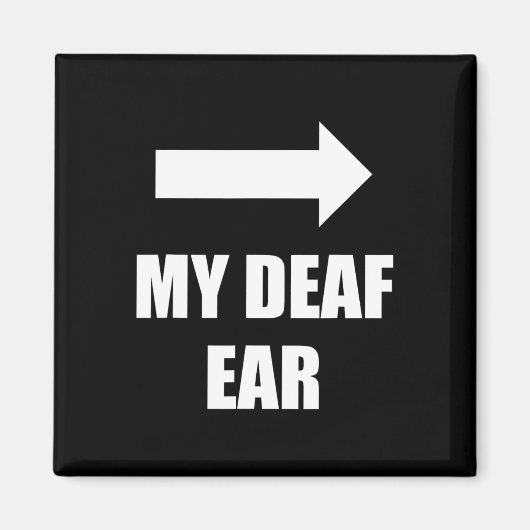 Aimant Mon oreille sourde L'oreille gauche L'oreille est (Devant)