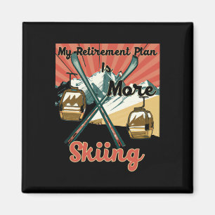 Aimant Mon plan de retraite c'est plus de ski - Drôle Vi