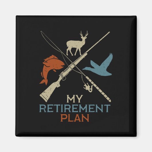 Aimant Mon plan de retraite Chasse Chasse Pêche Chasseur (Devant)