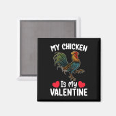 Aimant Mon Poulet Est Mon Saint Valentin Farmants Agricul (Recto/Verso)