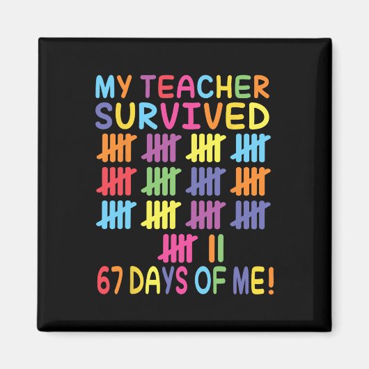 Aimant Mon professeur a survécu 67 jours d'école pour moi (Devant)