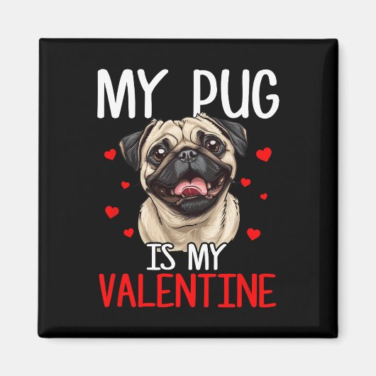 Aimant Mon Pug est mon Valentin  (Devant)