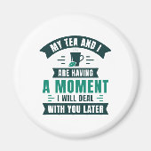 Aimant Mon Thé Et Moi Avons Un Moment (Devant)