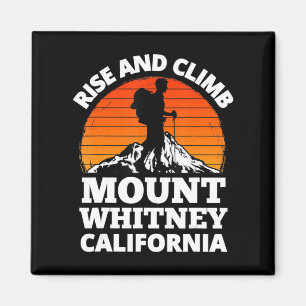 Aimant Montez et montez le mont Whitney California Mounta