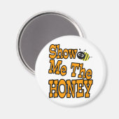 Aimant montre-moi le miel (Recto/Verso)