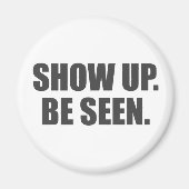 Aimant Montre. Sois Vu ! (Devant)