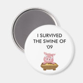 AIMANT MONTREZ-LEUR QUE VOUS AVEZ SURVÉCU ! ! (Recto/Verso)