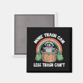 Aimant More Trash Can Less Trash Can't (Recto/Verso)