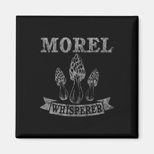 Aimant Morel Mushroom Whisperer Funny Distressed (Devant)