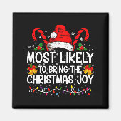 Aimant Most Likely To Bring The Christmas Joy Matching  (Devant)